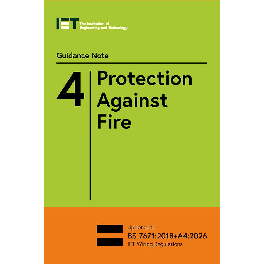 IET Guidance Note 4: Protection Against Fire - 18th Edition Amendment 4, 10th Edition
