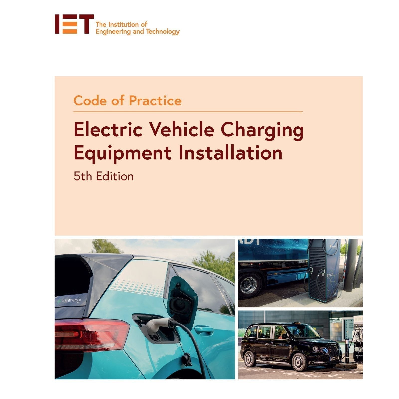 IET 06000900000 Code of Practice for Electric Vehicle Charging Equipment Installation 5th Edition