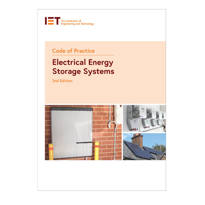 IET PIETEESS20 Code of Practice for Electrical Energy Storage Systems (2nd Edition)